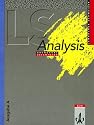 Lambacher-Schweizer, Sekundarstufe II, Neubearbeitung. Analysis Grundkurs, Gesamtband Ausgabe A (Hessen, Rheinland-Pfalz, Niedersachsen, Schleswig-Holstein, Saarland, Hamburg, Bremen)