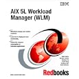 Aix 5L Workload Manager Wlm by  IBM Redbooks