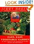 Jerry Baker's Fast, Easy Vegetable Garden