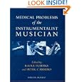 Medical Problems of the Instrumentalist Musician by Raoul Tubiana and Peter C Amadio