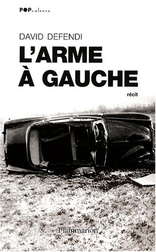 L'Arme à gauche L'Arme à gauche