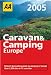AA Caravan and Camping Europe (AA Lifestyle Guides)