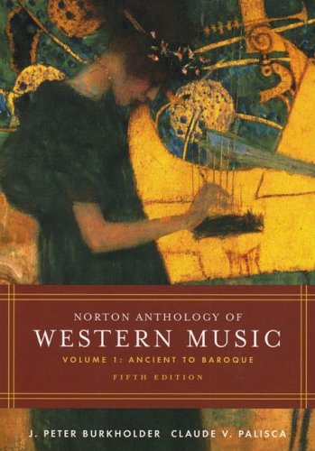 Norton Anthology of Western Music: Volume 1: Ancient to Baroque under The Books Store