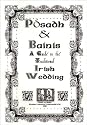 P&oacute;sadh and Bainis: Guide to the Traditional Irish Wedding