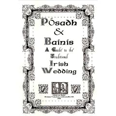 P�sadh and Bainis: Guide to the Traditional Irish Wedding