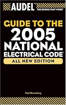 Audel Guide to the 2005 National Electrical Code