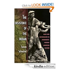 The Insistence of the Indian: Race and Nationalism in Nineteenth-Century American Culture