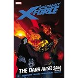 Uncanny X-Force 4: The Dark Angel Saga 2par Jerome Opena