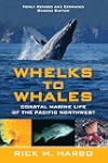 Whelks to Whales,  Revised Second Edi...