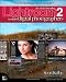 The Adobe Photoshop Lightroom 2 Book for Digital Photographers