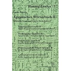 �gyptisches W�rterbuch 2: Mittleres Reich und zweite Zwischenzeit (Kulturgeschichte Der Antiken Welt). 2 Teilb�nde