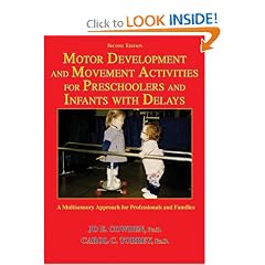 Motor Development and Movement Activities for Preschoolers and Infants With Delays: A... by Jo E. Cowden and Carol C. Torrey