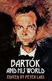 Bartok and His World 