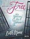 Breaking Free Member Book: Making Liberty in Christ a Reality in Life