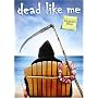 Dead Like Me - The Complete Second Season
