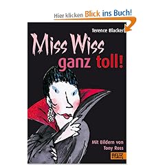 Miss Wiss ganz toll!: Miss-Wiss-Abenteuer 4-6