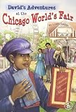 David's Adventures At The Chicago World's Fair (Cover-To-Cover Novels)