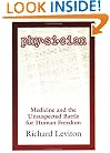 Physician: Medicine and the Unsuspected Battle for Human Freedom