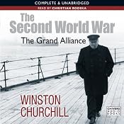 The Second World War: The Grand Alliance | [Winston Churchill]