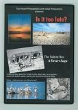 Is It Too Late? The Salton Sea, A Desert Saga