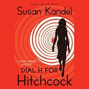 Dial H for Hitchcock: A Cece Caruso Mystery | Susan Kandel
