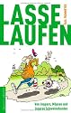 Lasse Laufen: Von Joggern, Möpsen und inneren Schweinehunden