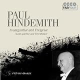 Paul Hindemith: Avantgardist und Freigeist