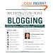 The "Huffington Post" Complete Guide to Blogging: The Editors of the "Huffington Post"