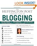 The Huffington Post Complete Guide to Blogging
