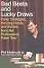 Bad Beats and Lucky Draws: Poker Strategies, Winning Hands, and Stories from the Professional Poker Tour