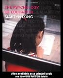 Cover of The Psychology of Education by Martyn Long 0415239060