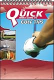 GOLF TIPS: THE QUICK SERIES GUIDE TO GOLF - Book