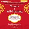 Secrets of Self-Healing: Harness Nature's Power to Heal Common Ailments, Boost Your Vitality, and Achieve Optimum Wellness