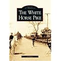 The White Horse Pike (Paperback)