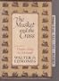 The Musket and the Cross: The Struggle of France and England for North America,