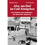 Also, um f�nf im Caf� K�nigsbau - Geschichten und Anekdoten aus dem alten Augsburg