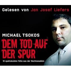 Dem Tod auf der Spur. 10 spektakul�re F�lle aus der Rechtsmedizin, 4 CDs (TARGET - mitten ins Ohr)