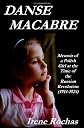 Danse Macabre: Memoir of a Polish Girl at the Time of the Russian Revolution (1914-1924)