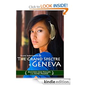 Raine Sweetwater & The Grand Spectre Of Geneva