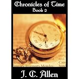 Chronicles of Time: Book 2by J C Allen