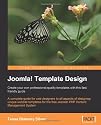 Joomla! Template Design: Create Your Own Professional-Quality Templates with This Fast, Friendly Guide