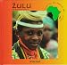 The Zulu of Southern Africa (Celebrating the Peoples and Civilizations of Africa)