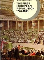 The First European Revolution, 1776-1815 (Library of world civilization)