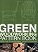 Book Green Woodworking Pattern Book: Over 300 Traditional Craft Designs
