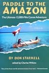 Paddle to the Amazon: The Ultimate 12...