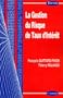 La Gestion du risque de taux d'int�r�t