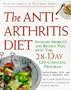Anti-Arthritis Diet: Increase Mobility and Reduce Pain with This 28-Day Life-Changing Program