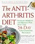 The Anti-Arthritis Diet: Increase Mobility and Reduce Pain With This 28-Day Life-Changing Program