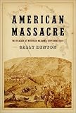 American Massacre: The Tragedy at Mountain Meadows, September 1857 (Vintage)