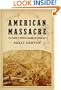 American Massacre: The Tragedy at Mountain Meadows, September 1857